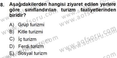 Genel Turizm Bilgisi Dersi Ara Sınavı Deneme Sınav Soruları 8. Soru