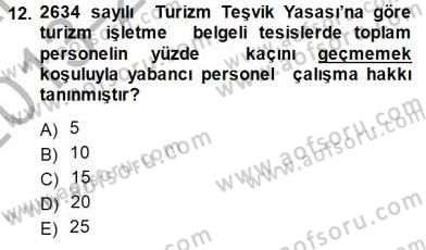 Genel Turizm Bilgisi Dersi 2013 - 2014 Yılı (Final) Dönem Sonu Sınav Soruları 12. Soru