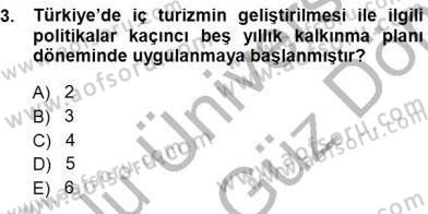 Genel Turizm Bilgisi Dersi 2013 - 2014 Yılı (Final) Dönem Sonu Sınav Soruları 3. Soru