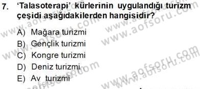 Genel Turizm Bilgisi Dersi Ara Sınavı Deneme Sınav Soruları 7. Soru