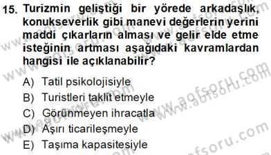 Genel Turizm Bilgisi Dersi 2014 - 2015 Yılı (Final) Dönem Sonu Sınav Soruları 15. Soru