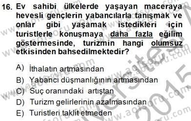 Genel Turizm Bilgisi Dersi 2014 - 2015 Yılı (Final) Dönem Sonu Sınav Soruları 16. Soru