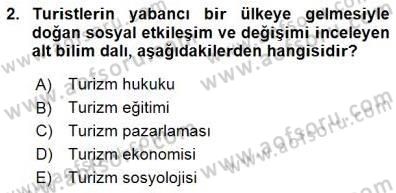 Genel Turizm Bilgisi Dersi 2015 - 2016 Yılı (Final) Dönem Sonu Sınav Soruları 2. Soru