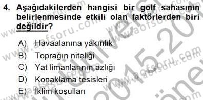 Genel Turizm Bilgisi Dersi 2015 - 2016 Yılı (Final) Dönem Sonu Sınav Soruları 4. Soru