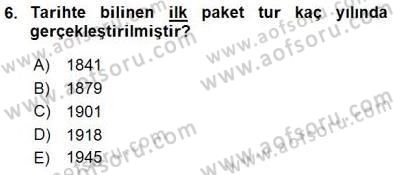 Genel Turizm Bilgisi Dersi 2015 - 2016 Yılı (Final) Dönem Sonu Sınav Soruları 6. Soru