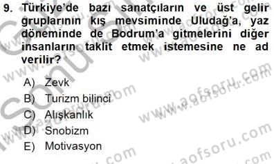 Genel Turizm Bilgisi Dersi 2015 - 2016 Yılı (Final) Dönem Sonu Sınav Soruları 9. Soru