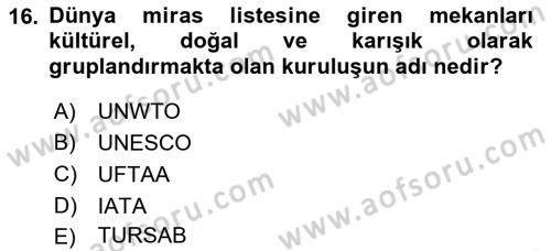 Genel Turizm Bilgisi Dersi 2021 - 2022 Yılı (Vize) Ara Sınav Soruları 16. Soru