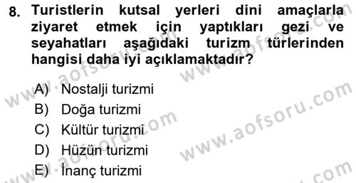 Genel Turizm Bilgisi Dersi 2021 - 2022 Yılı (Vize) Ara Sınav Soruları 8. Soru