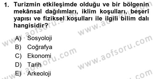 Genel Turizm Bilgisi Dersi 2021 - 2022 Yılı (Final) Dönem Sonu Sınav Soruları 1. Soru
