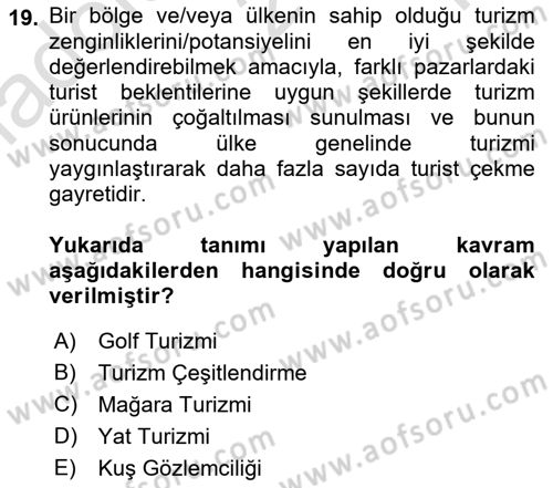 Genel Turizm Bilgisi Dersi 2021 - 2022 Yılı Yaz Okulu Sınav Soruları 19. Soru