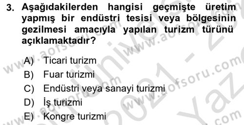 Genel Turizm Bilgisi Dersi 2021 - 2022 Yılı Yaz Okulu Sınav Soruları 3. Soru