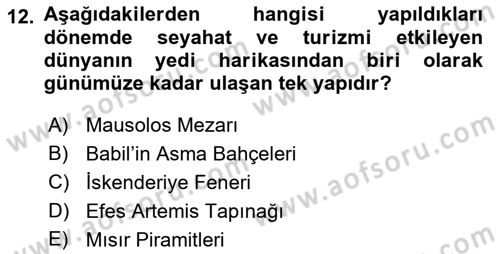 Genel Turizm Bilgisi Dersi 2022 - 2023 Yılı (Vize) Ara Sınav Soruları 12. Soru