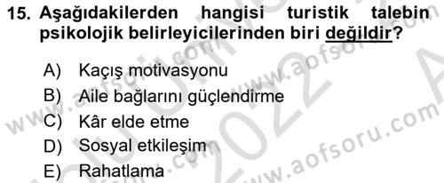 Genel Turizm Bilgisi Dersi 2022 - 2023 Yılı (Vize) Ara Sınav Soruları 15. Soru