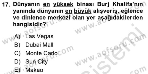 Genel Turizm Bilgisi Dersi 2022 - 2023 Yılı (Vize) Ara Sınav Soruları 17. Soru