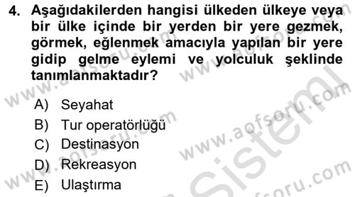 Genel Turizm Bilgisi Dersi 2022 - 2023 Yılı (Vize) Ara Sınav Soruları 4. Soru