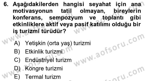 Genel Turizm Bilgisi Dersi 2022 - 2023 Yılı (Vize) Ara Sınav Soruları 6. Soru