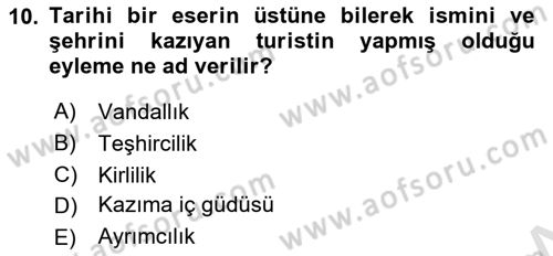 Genel Turizm Bilgisi Dersi 2022 - 2023 Yılı (Final) Dönem Sonu Sınav Soruları 10. Soru