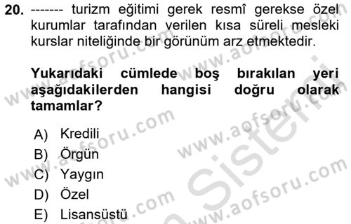 Genel Turizm Bilgisi Dersi 2022 - 2023 Yılı (Final) Dönem Sonu Sınav Soruları 20. Soru