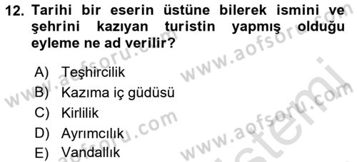 Genel Turizm Bilgisi Dersi 2022 - 2023 Yılı Yaz Okulu Sınav Soruları 12. Soru