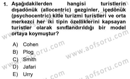 Genel Turizm Bilgisi Dersi 2023 - 2024 Yılı (Vize) Ara Sınav Soruları 1. Soru