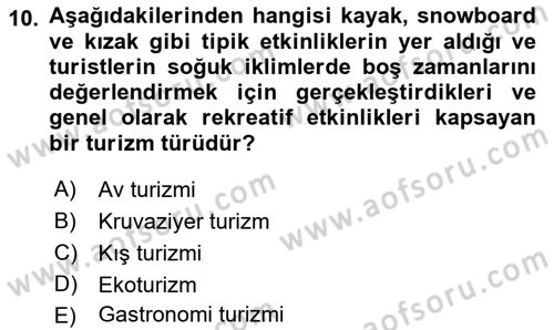 Genel Turizm Bilgisi Dersi 2023 - 2024 Yılı (Vize) Ara Sınav Soruları 10. Soru