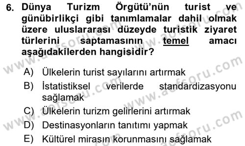 Genel Turizm Bilgisi Dersi 2023 - 2024 Yılı (Vize) Ara Sınav Soruları 6. Soru