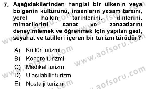 Genel Turizm Bilgisi Dersi 2023 - 2024 Yılı (Vize) Ara Sınav Soruları 7. Soru