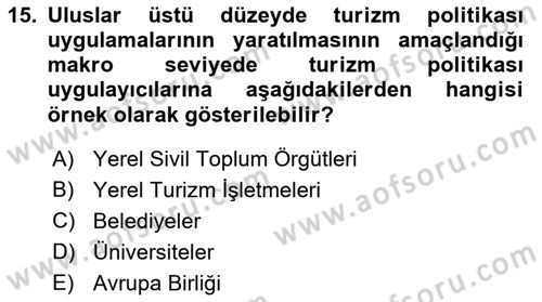 Genel Turizm Bilgisi Dersi 2023 - 2024 Yılı (Final) Dönem Sonu Sınav Soruları 15. Soru