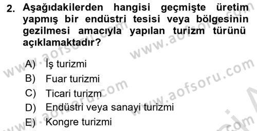 Genel Turizm Bilgisi Dersi 2023 - 2024 Yılı Yaz Okulu Sınav Soruları 2. Soru