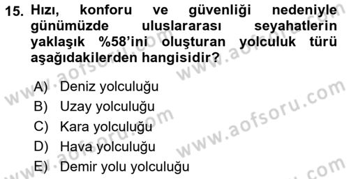 Genel Turizm Bilgisi Dersi 2024 - 2025 Yılı (Vize) Ara Sınav Soruları 15. Soru