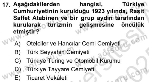 Genel Turizm Bilgisi Dersi 2024 - 2025 Yılı Yaz Okulu Sınav Soruları 17. Soru
