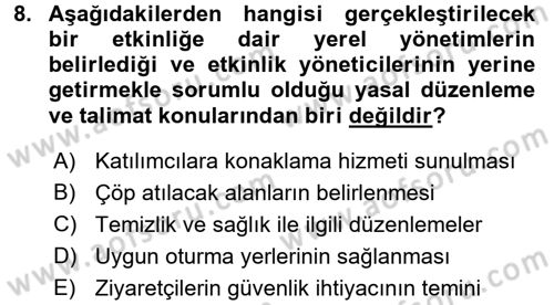 Kongre ve Etkinlik Yönetimi Dersi 2016 - 2017 Yılı 3 Ders Sınav Soruları 8. Soru