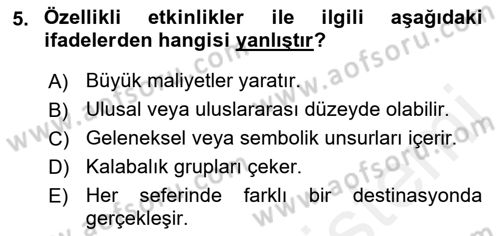 Kongre ve Etkinlik Yönetimi Dersi 2018 - 2019 Yılı (Vize) Ara Sınav Soruları 5. Soru