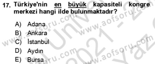 Kongre ve Etkinlik Yönetimi Dersi 2021 - 2022 Yılı Yaz Okulu Sınav Soruları 17. Soru