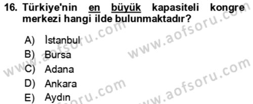 Kongre ve Etkinlik Yönetimi Dersi 2022 - 2023 Yılı Yaz Okulu Sınav Soruları 16. Soru