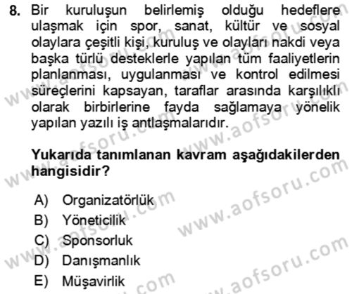 Kongre ve Etkinlik Yönetimi Dersi 2022 - 2023 Yılı Yaz Okulu Sınav Soruları 8. Soru