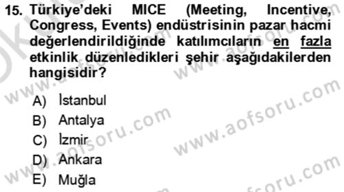 Kongre ve Etkinlik Yönetimi Dersi Yaz Okulu Sınavı Deneme Sınav Soruları 15. Soru