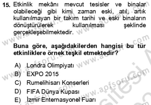 Kongre ve Etkinlik Yönetimi Dersi 2024 - 2025 Yılı (Vize) Ara Sınav Soruları 15. Soru