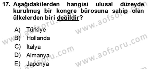 Kongre ve Etkinlik Yönetimi Dersi 2024 - 2025 Yılı (Vize) Ara Sınav Soruları 17. Soru