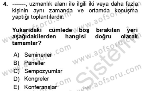Kongre ve Etkinlik Yönetimi Dersi 2024 - 2025 Yılı (Vize) Ara Sınav Soruları 4. Soru
