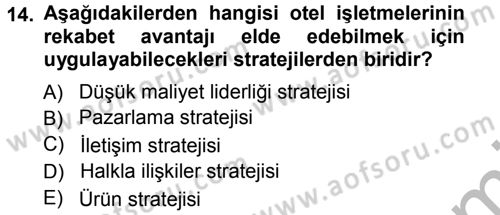 Otel İşletmelerinde Destek Hizmetleri Dersi 2012 - 2013 Yılı (Vize) Ara Sınav Soruları 14. Soru
