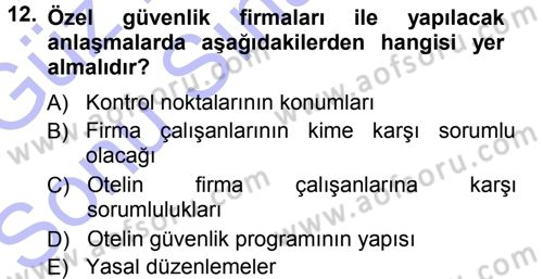 Otel İşletmelerinde Destek Hizmetleri Dersi 2012 - 2013 Yılı (Final) Dönem Sonu Sınav Soruları 12. Soru