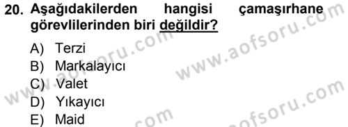 Otel İşletmelerinde Destek Hizmetleri Dersi 2012 - 2013 Yılı (Final) Dönem Sonu Sınav Soruları 20. Soru