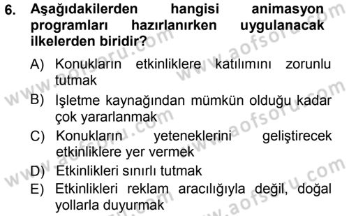 Otel İşletmelerinde Destek Hizmetleri Dersi 2012 - 2013 Yılı (Final) Dönem Sonu Sınav Soruları 6. Soru