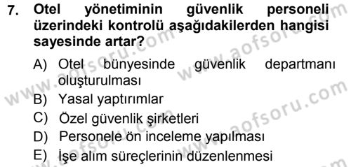 Otel İşletmelerinde Destek Hizmetleri Dersi 2012 - 2013 Yılı (Final) Dönem Sonu Sınav Soruları 7. Soru
