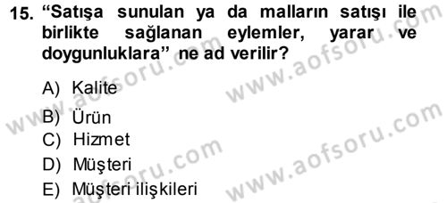 Otel İşletmelerinde Destek Hizmetleri Dersi 2013 - 2014 Yılı (Vize) Ara Sınav Soruları 15. Soru