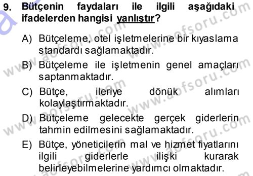 Otel İşletmelerinde Destek Hizmetleri Dersi 2013 - 2014 Yılı (Vize) Ara Sınav Soruları 9. Soru