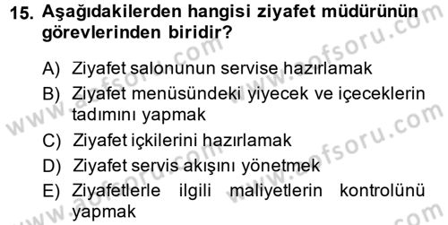 Otel İşletmelerinde Destek Hizmetleri Dersi 2013 - 2014 Yılı (Final) Dönem Sonu Sınav Soruları 15. Soru