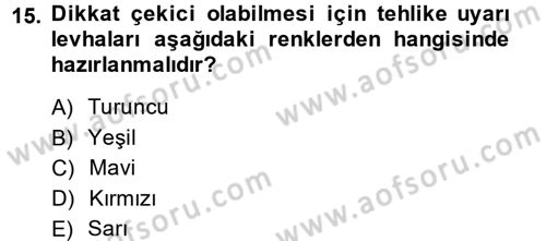 Otel İşletmelerinde Destek Hizmetleri Dersi 2013 - 2014 Yılı Tek Ders Sınav Soruları 15. Soru