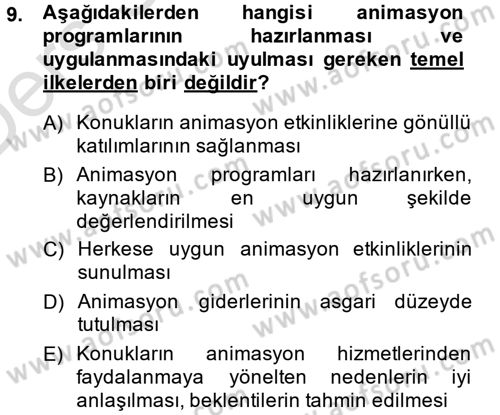 Otel İşletmelerinde Destek Hizmetleri Dersi 2013 - 2014 Yılı Tek Ders Sınav Soruları 9. Soru
